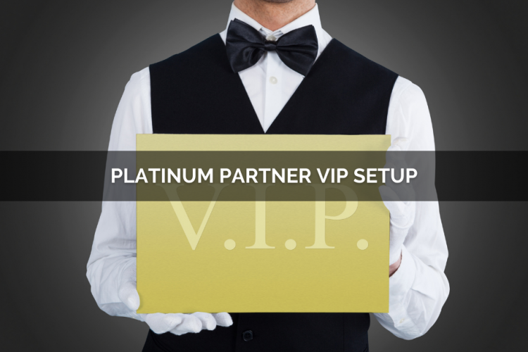 Platinum Partner VIP Setup